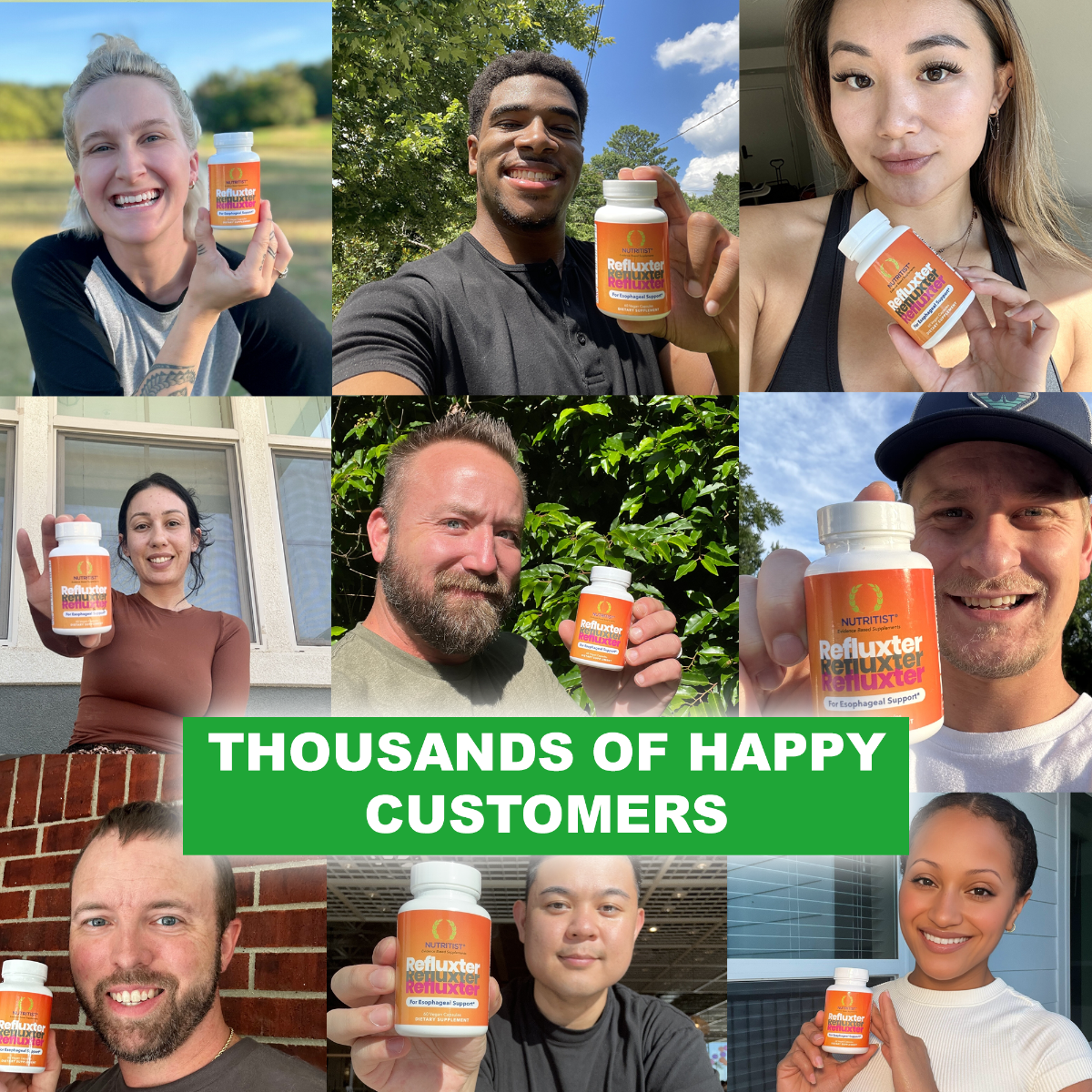3x3 grid format showing 9 persons each holding the Refluxter bottle with the caption “Thousands Of Happy Customers